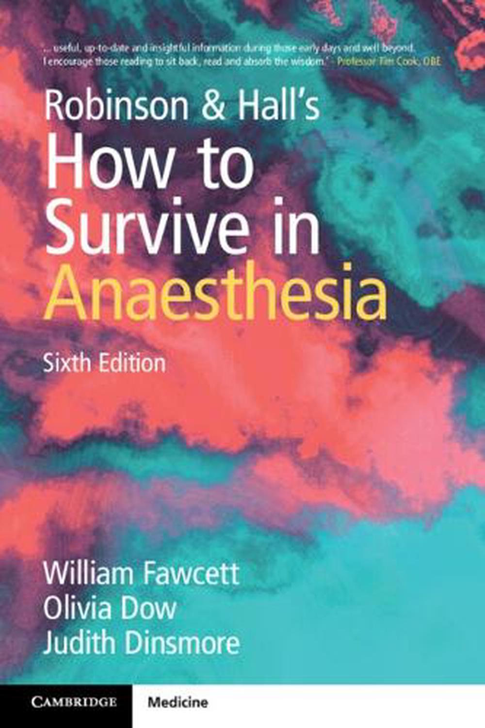 Robinson and Hall's How to Survive in Anaesthesia, 9781009421263