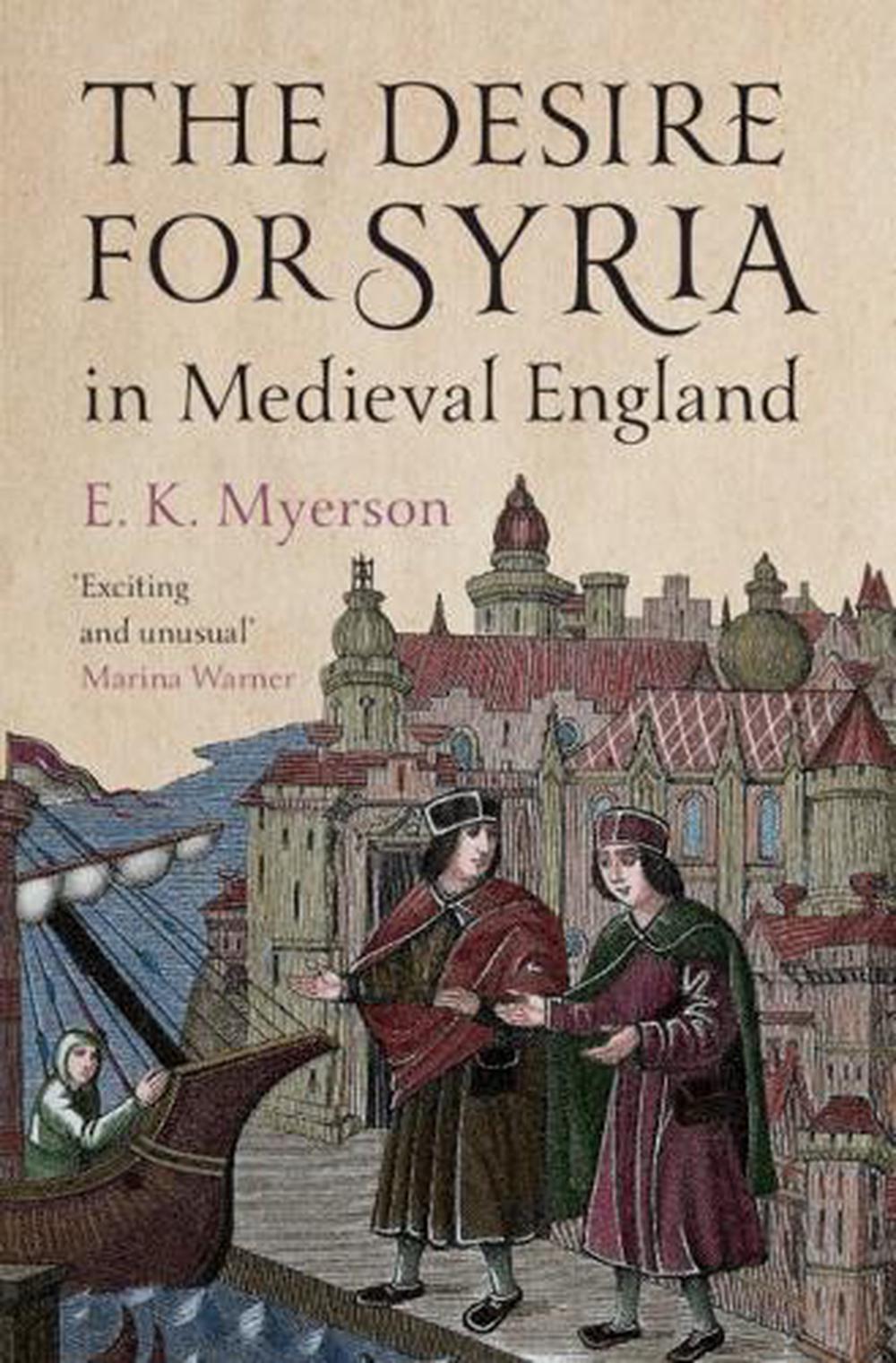 The Desire for Syria in Medieval England, 9781009426800