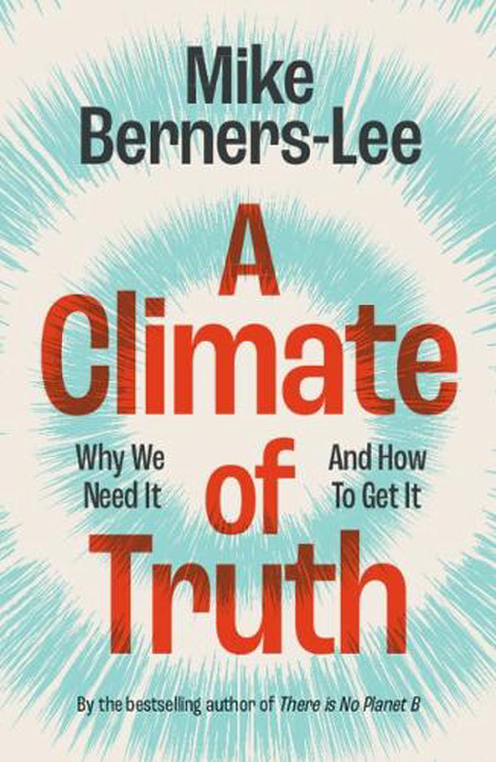 A Climate of Truth by Mike Berners-Lee - ISBN: 9781009440066