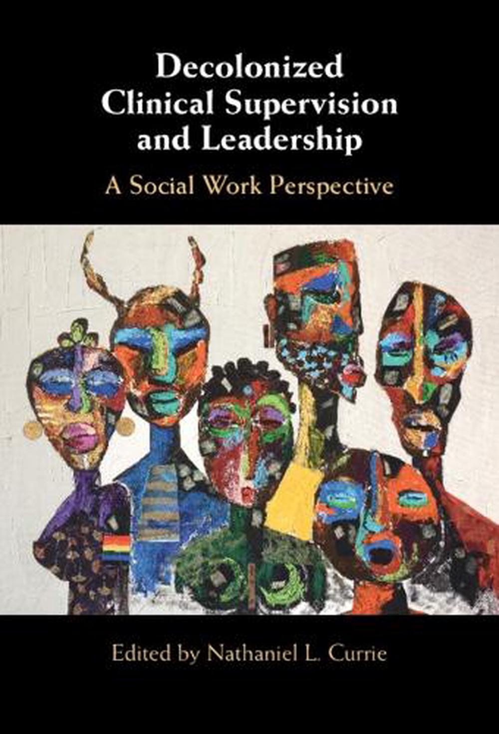 Decolonized Clinical Supervision and Leadership, 9781009440561