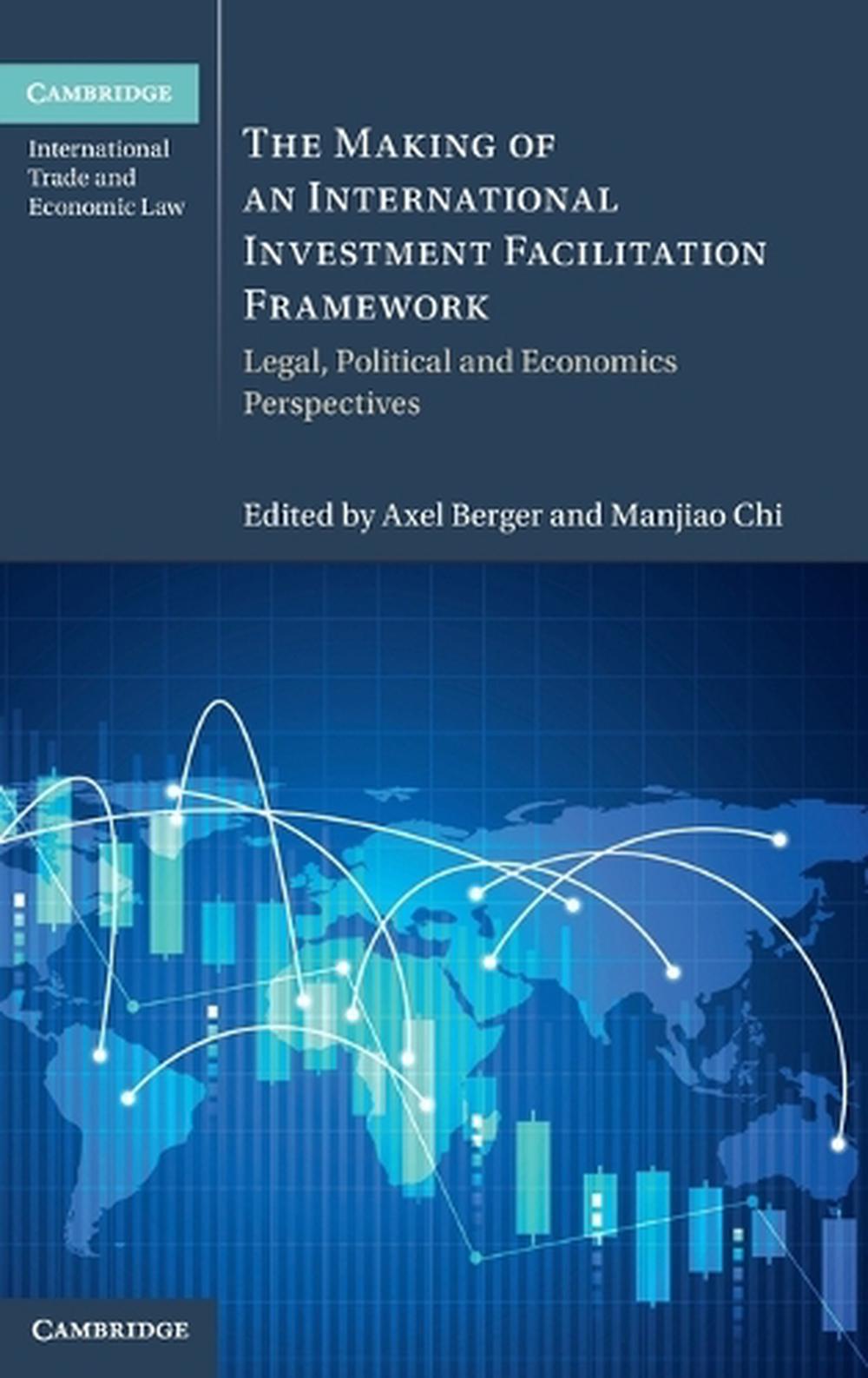 The Making of an International Investment Facilitation Framework, 9781009444088