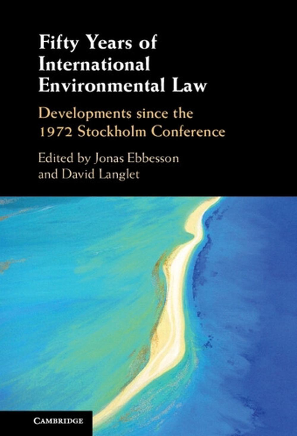 Fifty Years of International Environmental Law, 9781009445771
