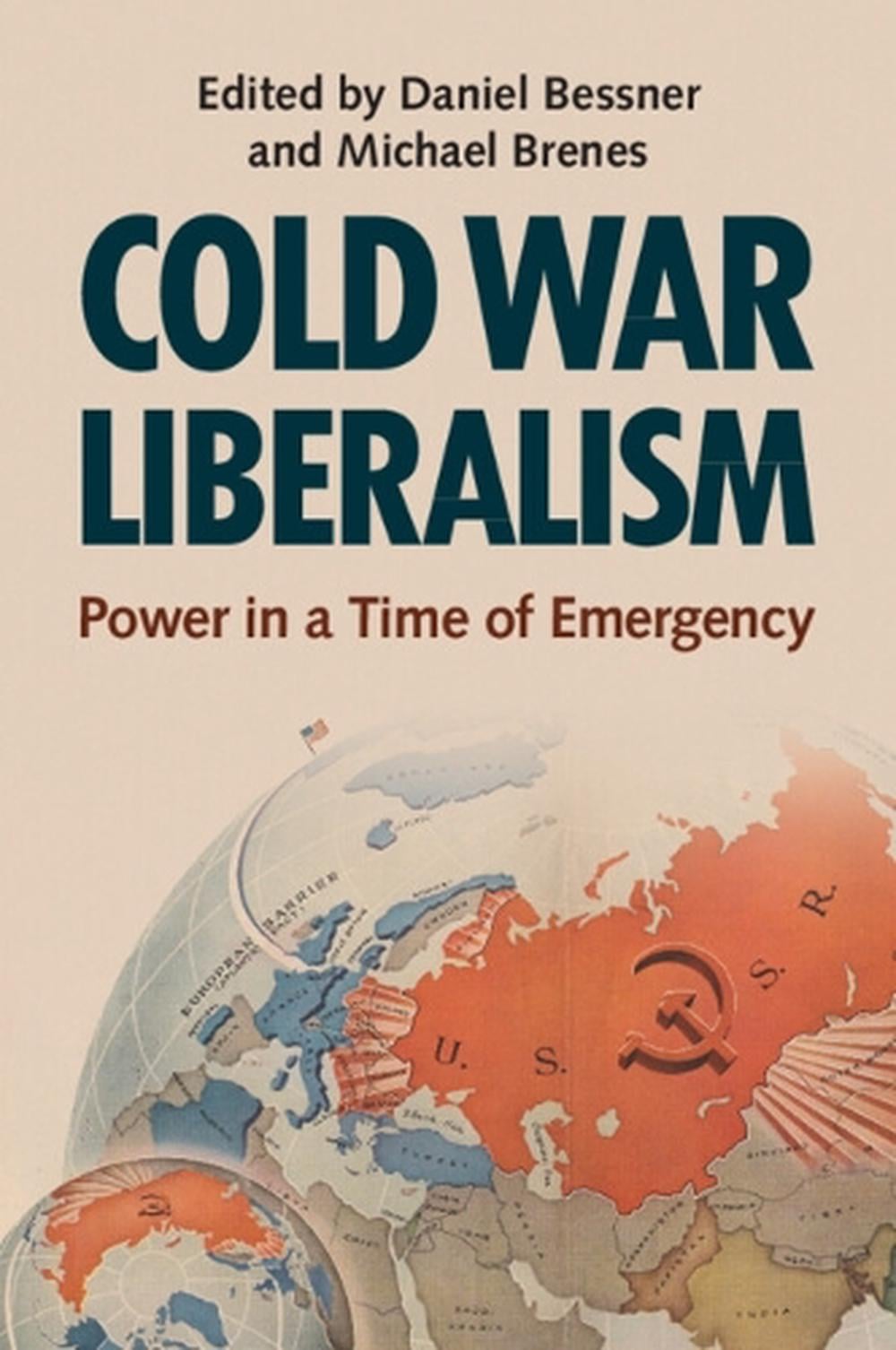 Cold War Liberalism by Daniel Bessner - ISBN: 9781009448734