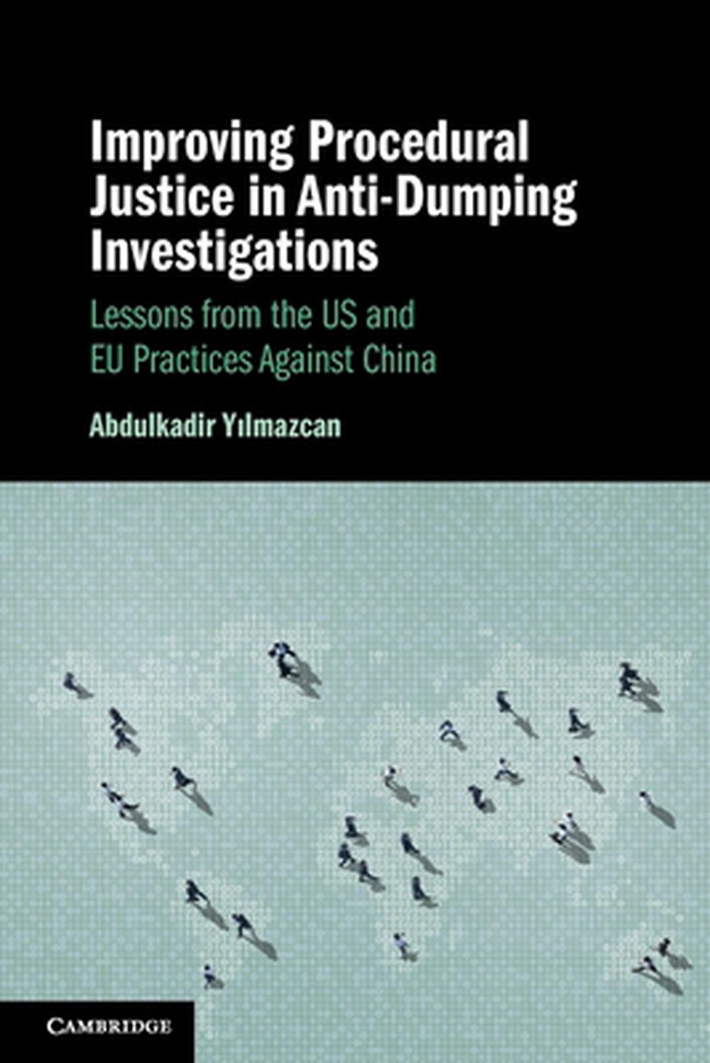 Improving Procedural Justice in Anti-dumping Investigations, 9781009450928