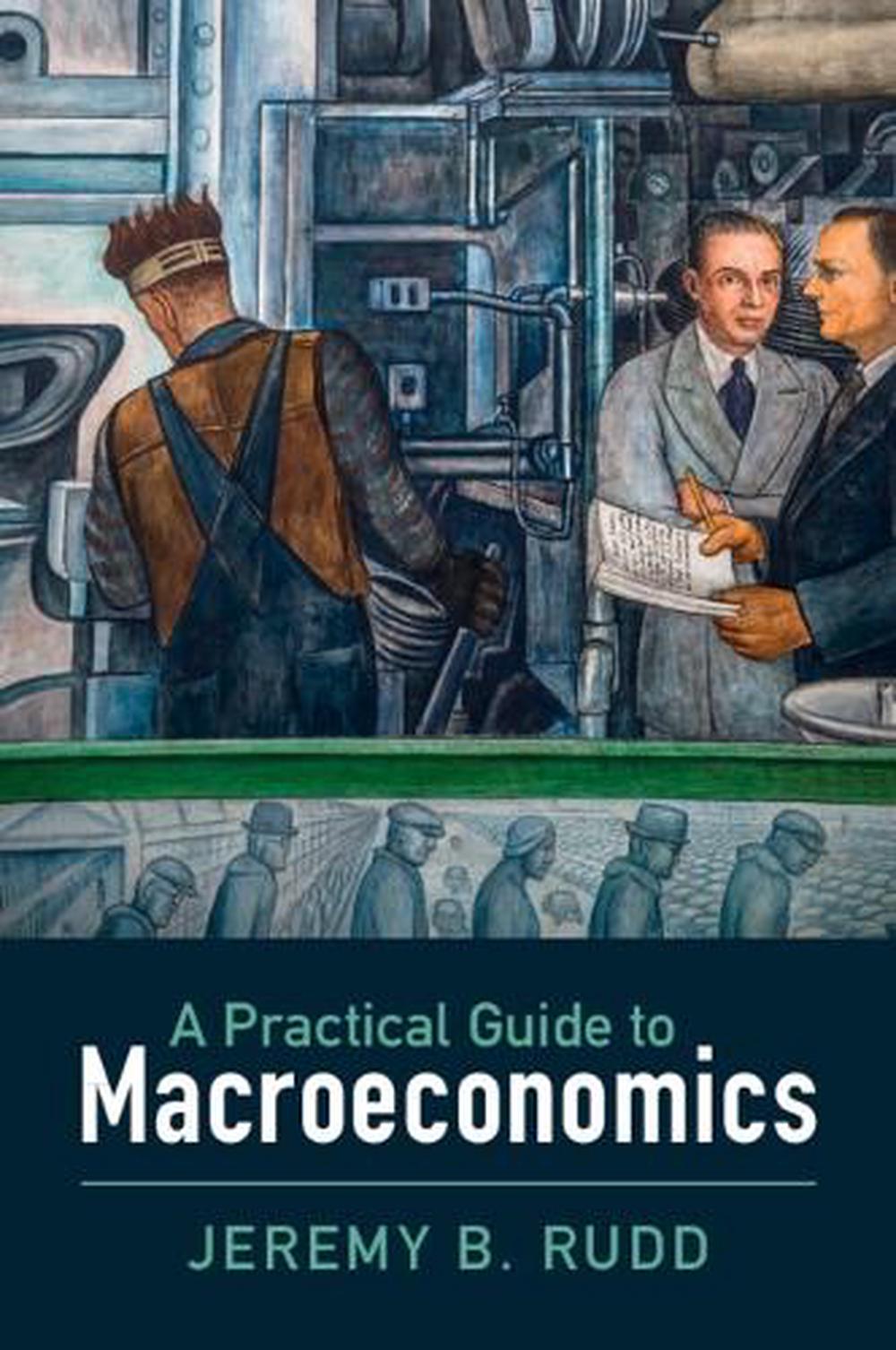 A Practical Guide to Macroeconomics, 9781009465793