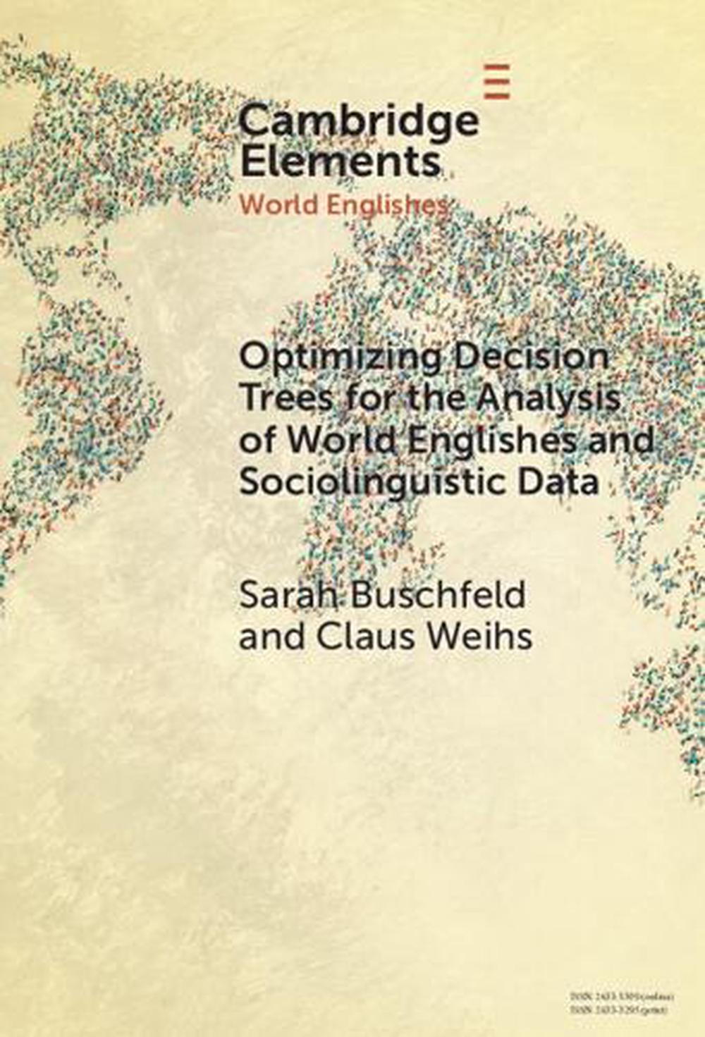 Optimizing Decision Trees for the Analysis of World Englishes and Sociolinguistic Data, 9781009470315