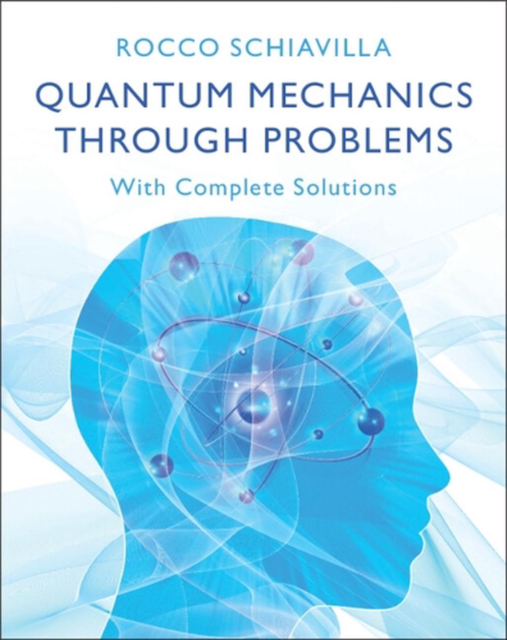 Quantum Mechanics through Problems, 9781009473651