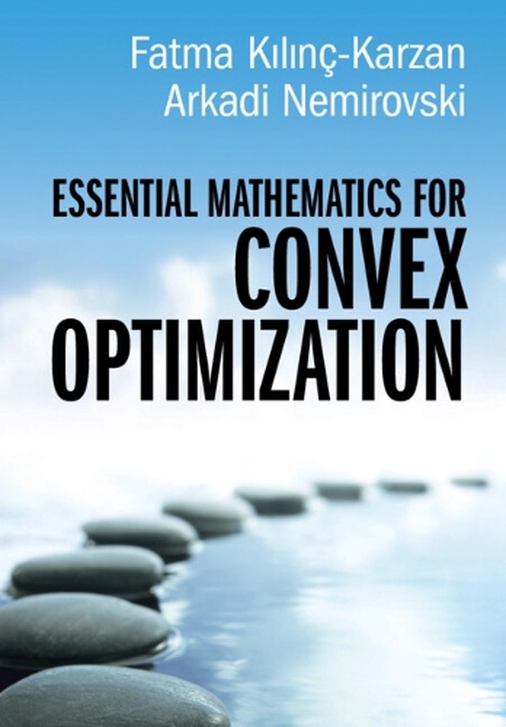 Essential Mathematics for Convex Optimization, 9781009510523