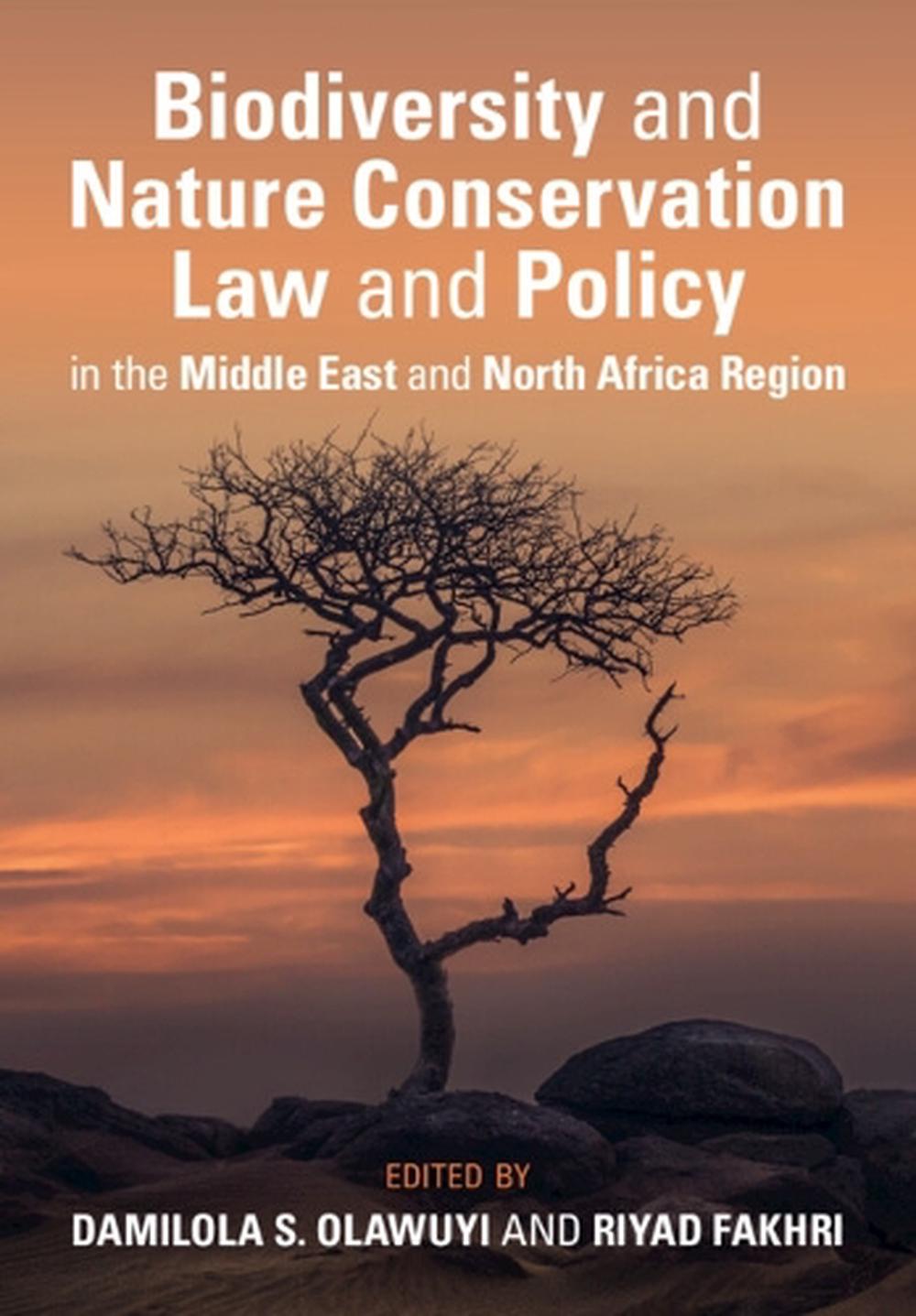 Biodiversity and Nature Conservation Law and Policy in the Middle East and North Africa Region, 9781009519670