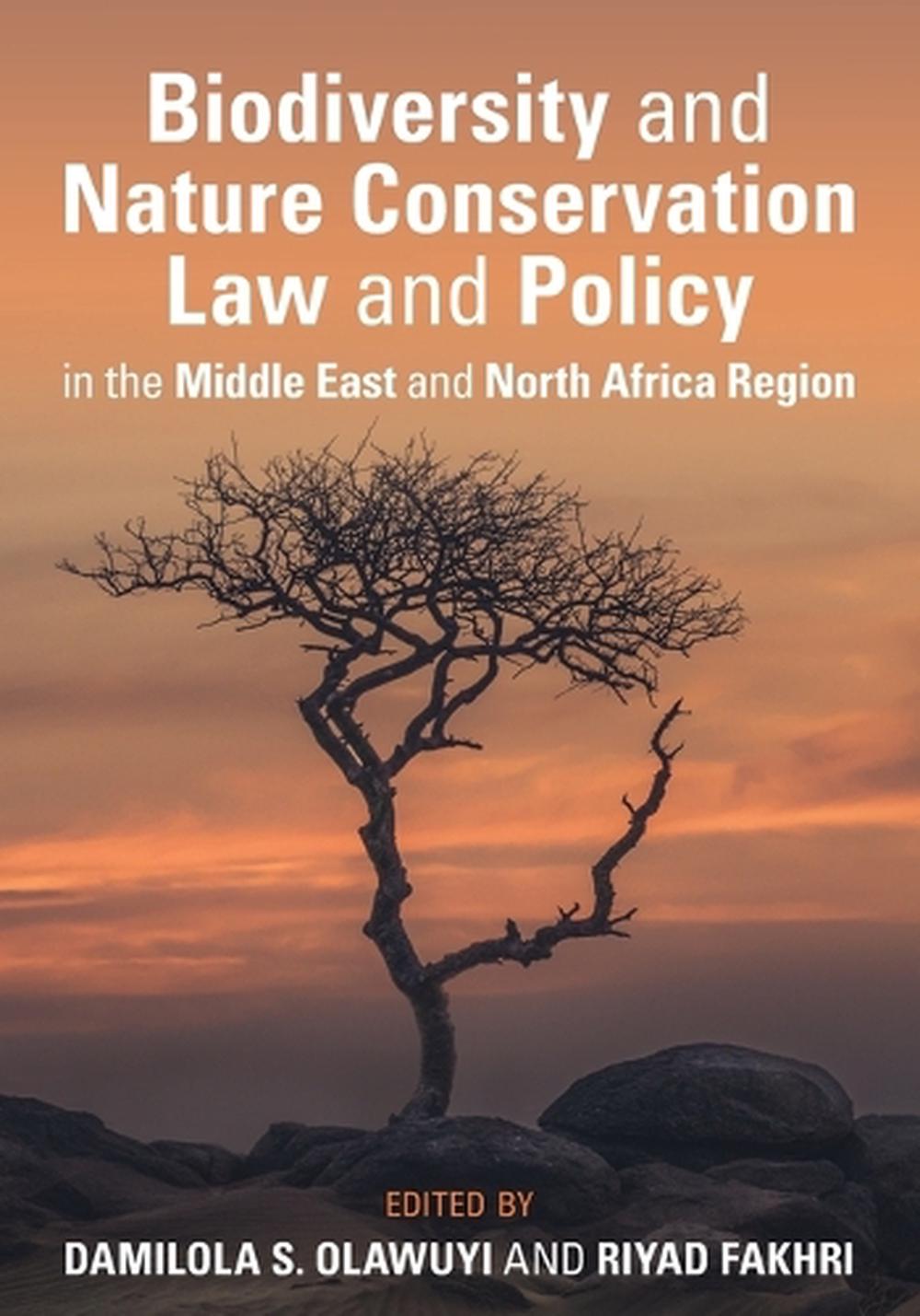 Biodiversity and Nature Conservation Law and Policy in the Middle East and North Africa Region, 9781009519717
