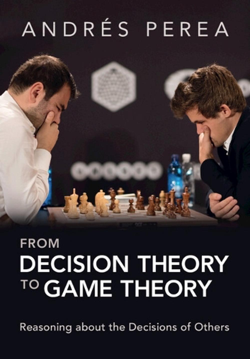 From Decision Theory to Game Theory, 9781009522830