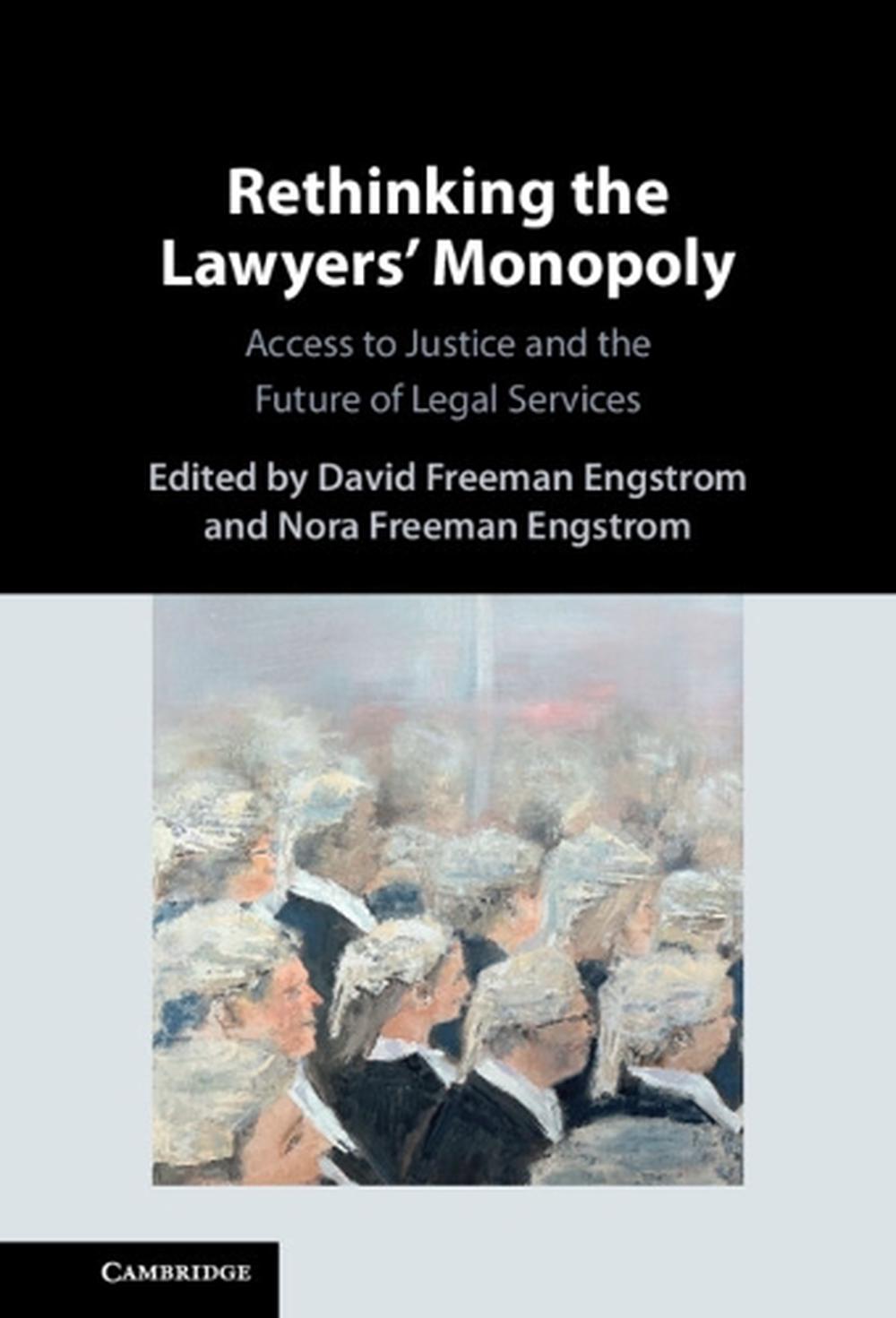 Rethinking the Lawyers' Monopoly, 9781009528559