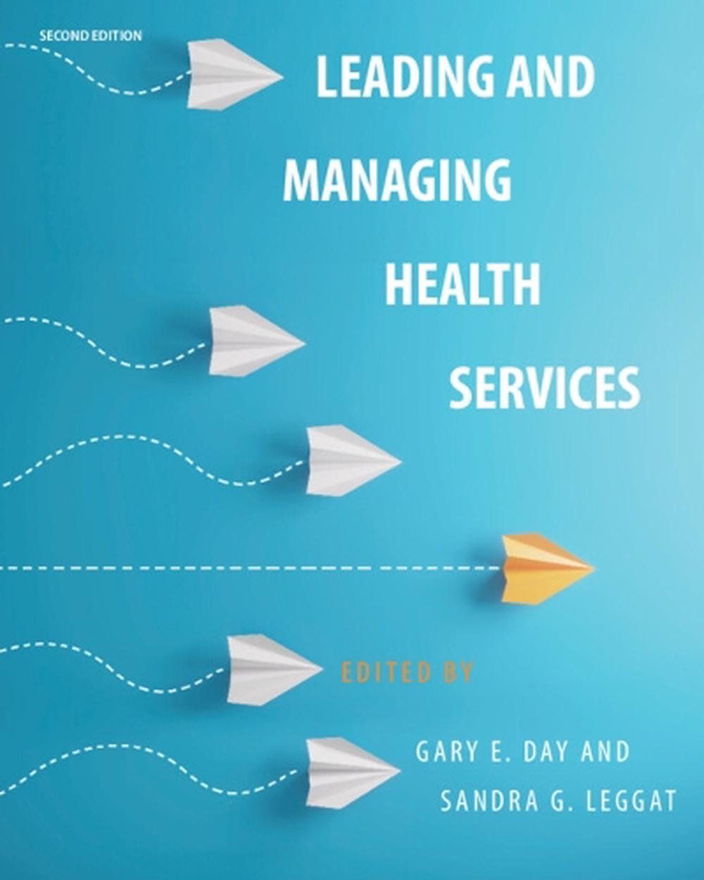 Leading and Managing Health Services, 9781009540087