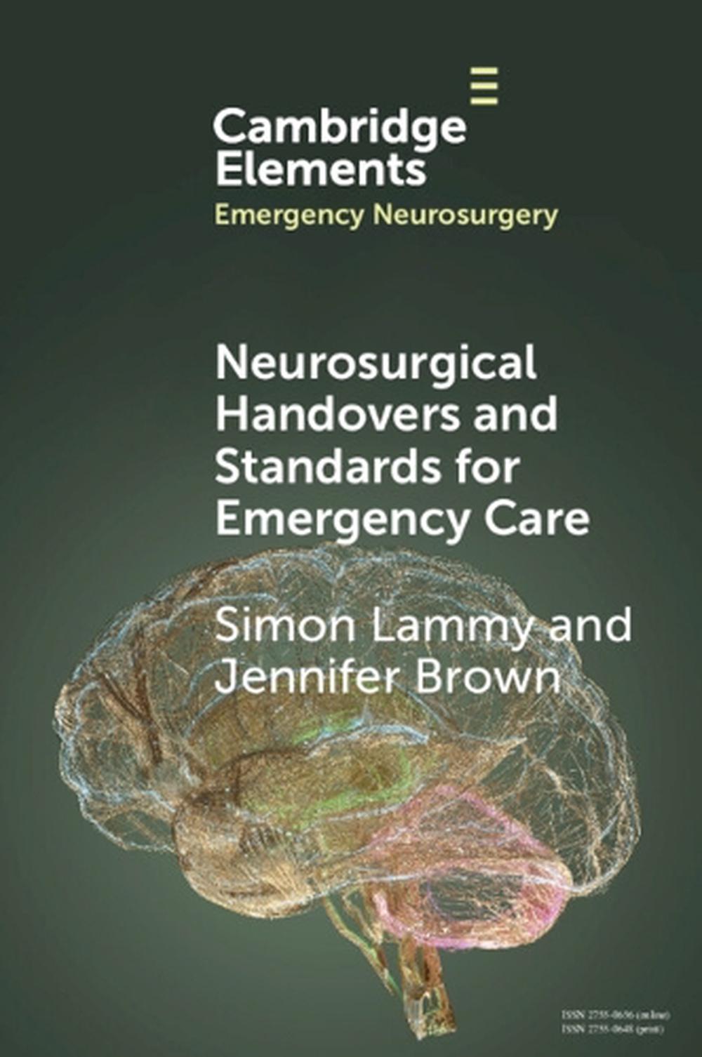 Neurosurgical Handovers and Standards for Emergency Care, 9781009548458