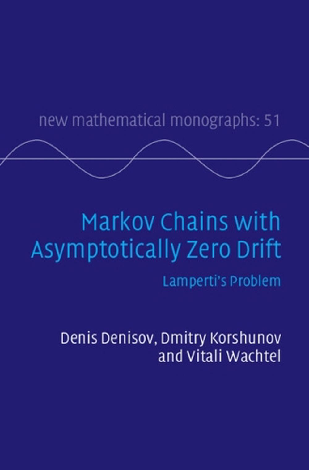 Markov Chains with Asymptotically Zero Drift, 9781009554220