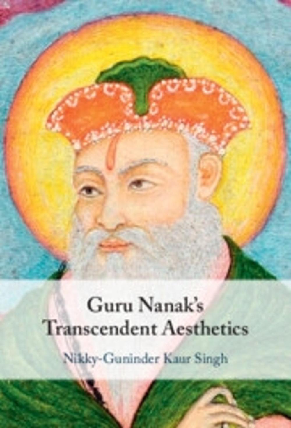 Guru Nanak's Transcendent Aesthetics, 9781009562539