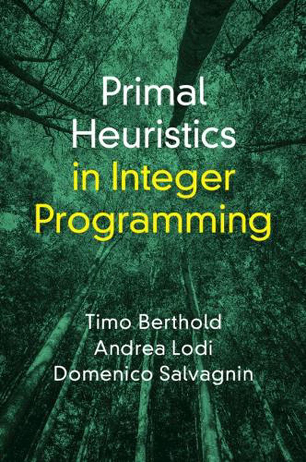 Primal Heuristics in Integer Programming, 9781009574808