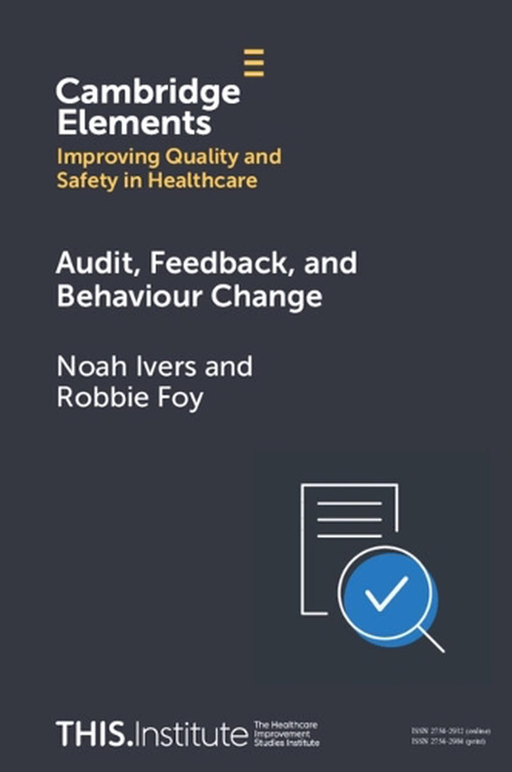 Audit, Feedback, and Behaviour Change, 9781009604673