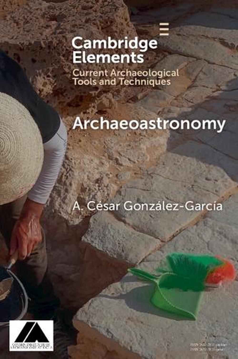 Archaeoastronomy by A. César González-García - ISBN: 9781009639354
