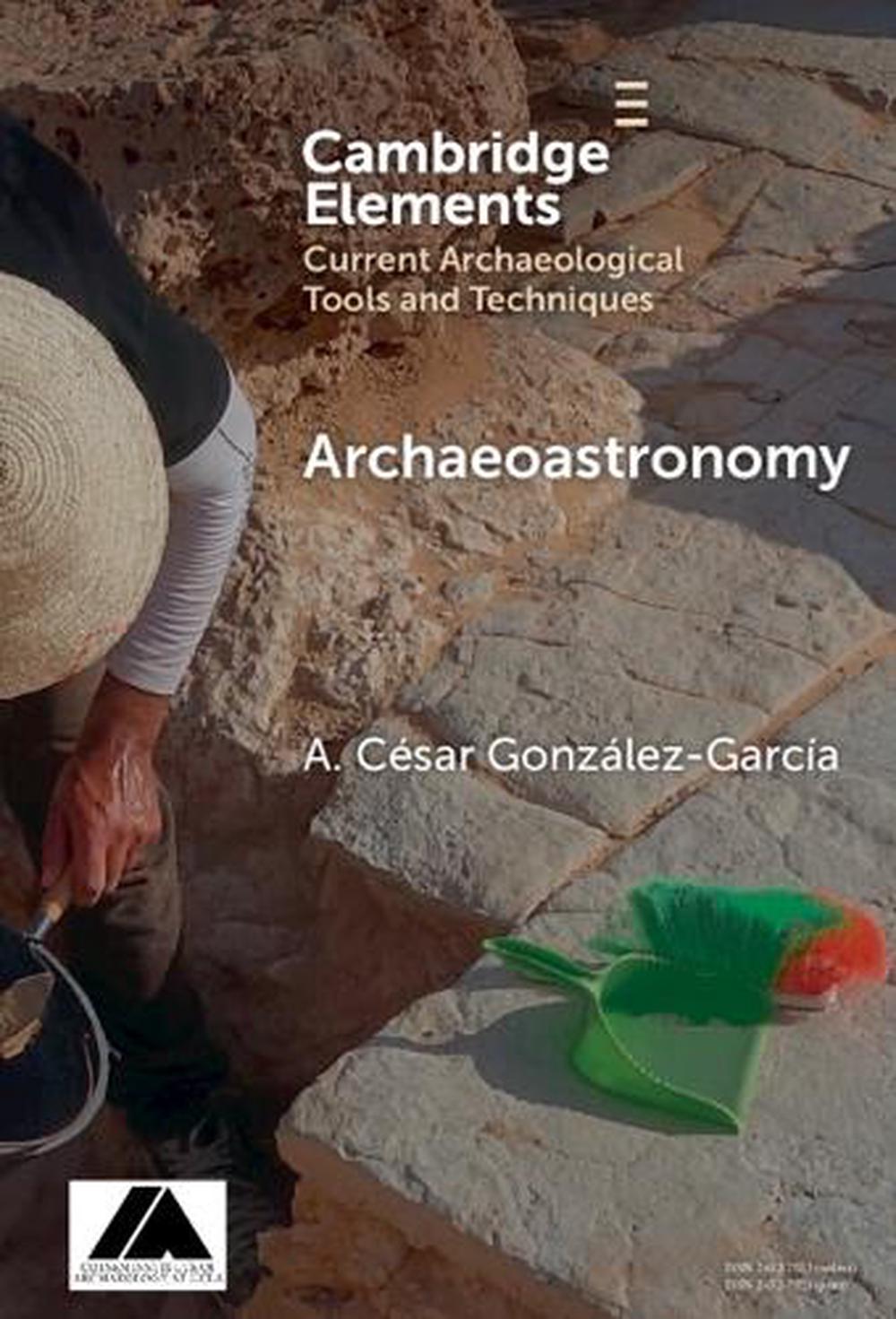 Archaeoastronomy by A. César González-García - ISBN: 9781009639361