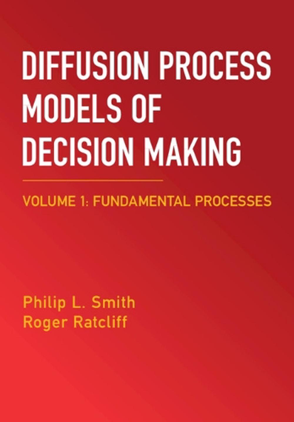 Diffusion Process Models of Decision Making: Volume 1, 9781009652681