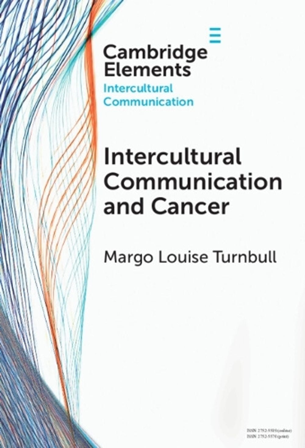 Intercultural Communication and Cancer by Margo Louise Turnbull - ISBN: 9781009656344