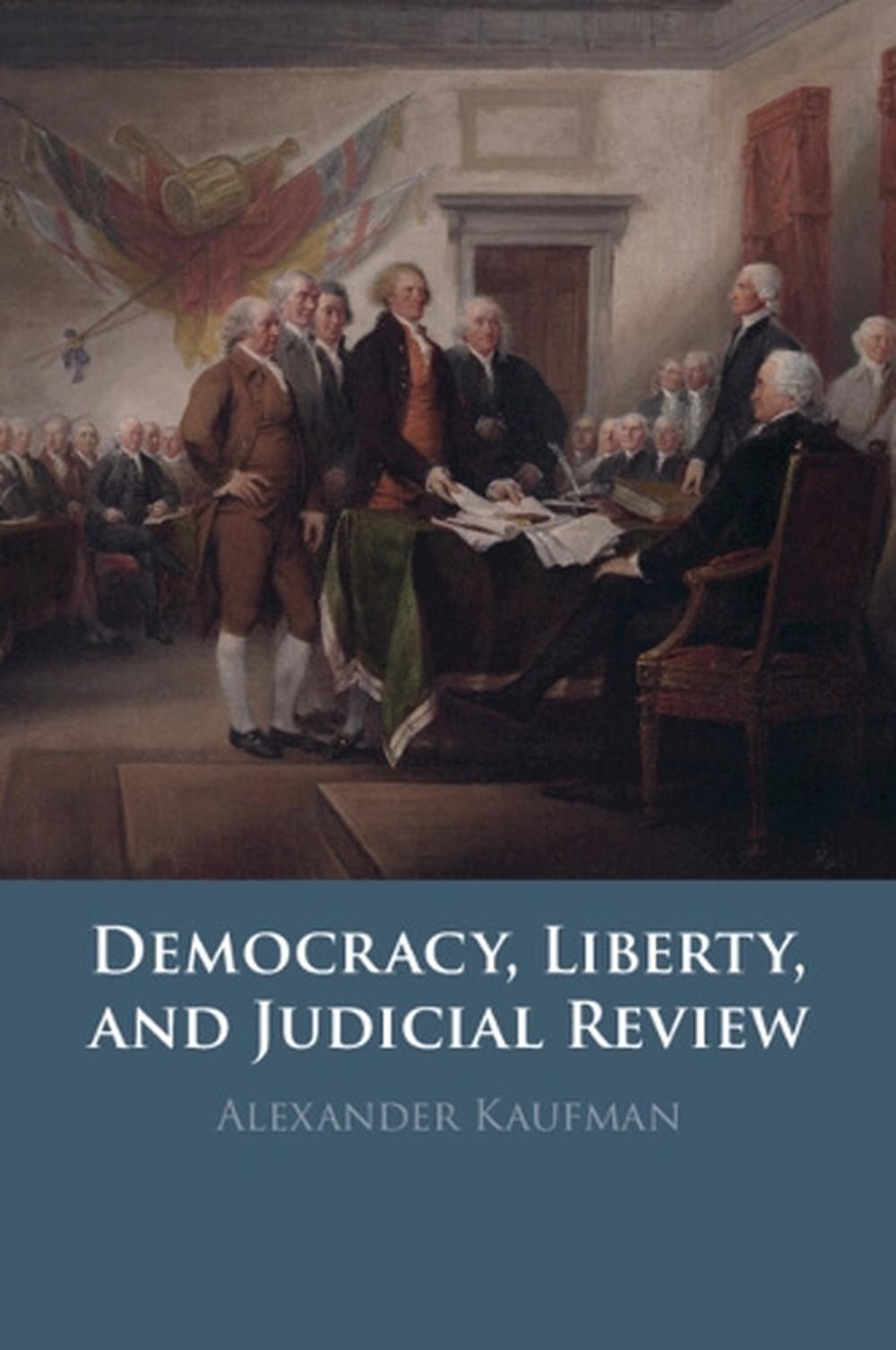 Democracy, Liberty, and Judicial Review, 9781009661560