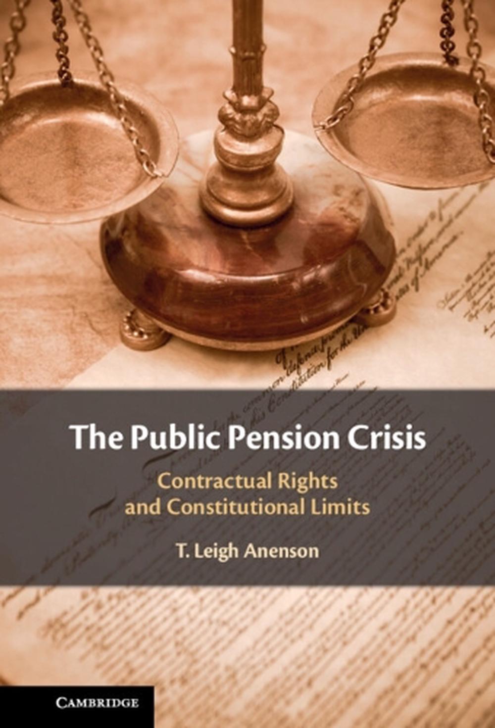 The Public Pension Crisis by T. Leigh Anenson - ISBN: 9781009720595