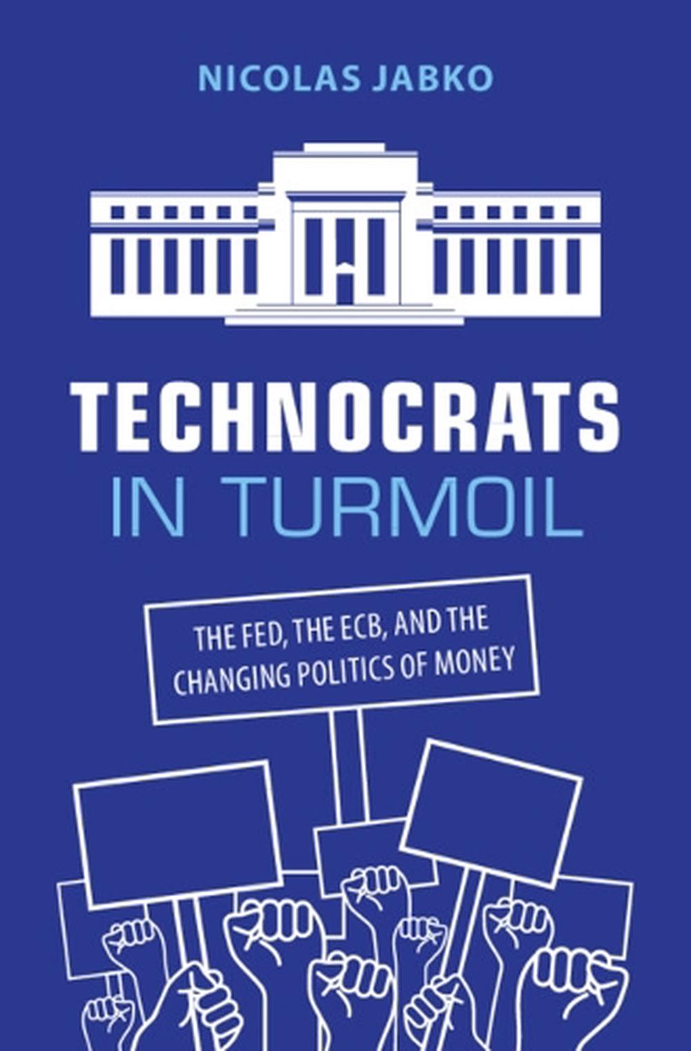 Technocrats in Turmoil by Nicolas Jabko - ISBN: 9781009727457