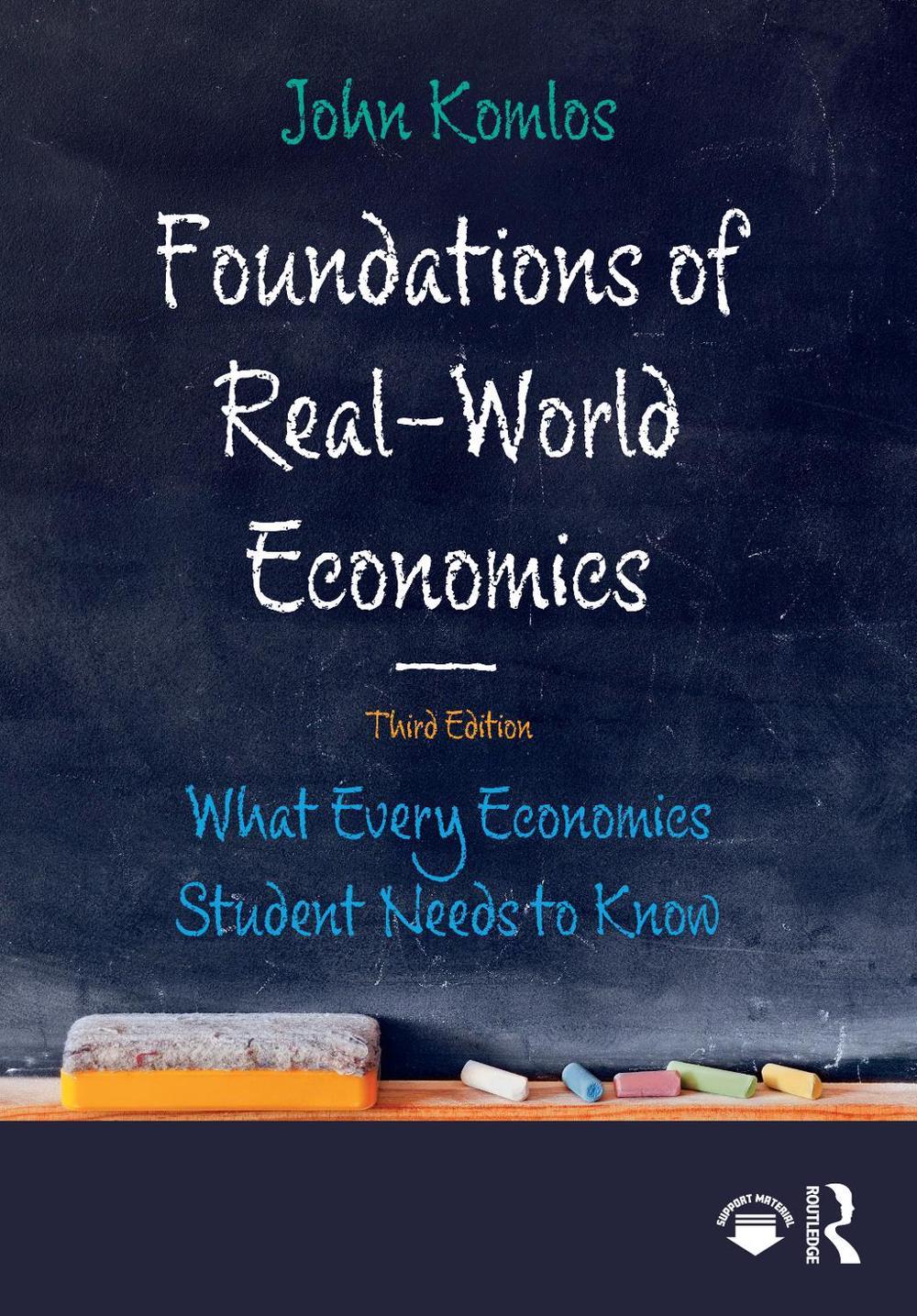Foundations of Real-World Economics, 3rd Edition, 9781032001722