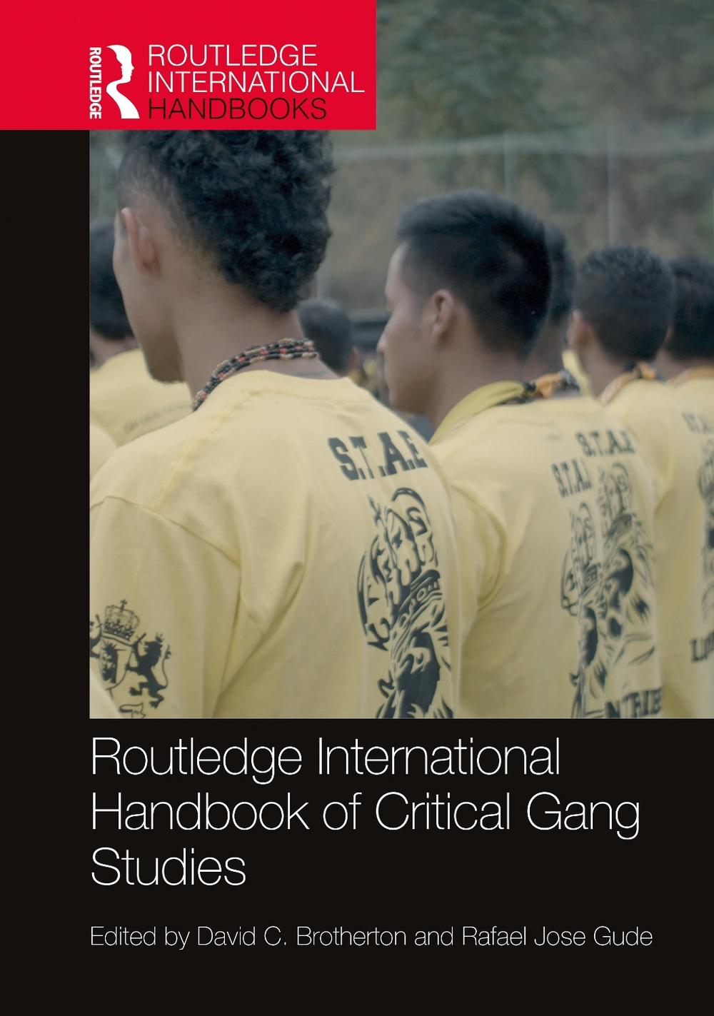 Routledge International Handbook of Critical Gang Studies, 9781032008851