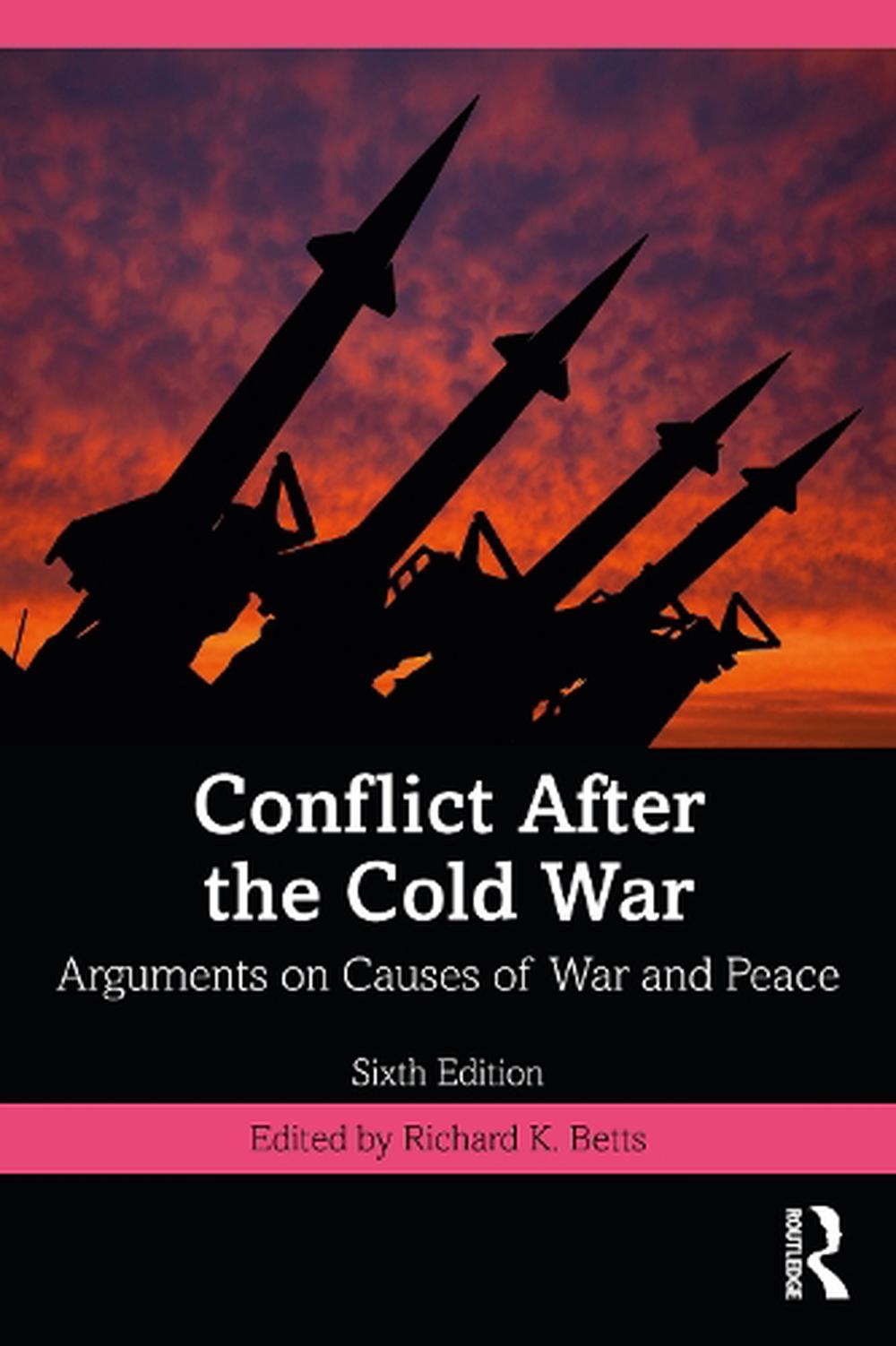 Conflict After the Cold War by Richard Betts, Paperback, 9781032010083 ...