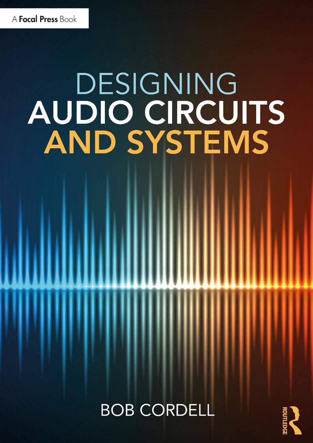 Designing Audio Circuits and Systems, 9781032010892