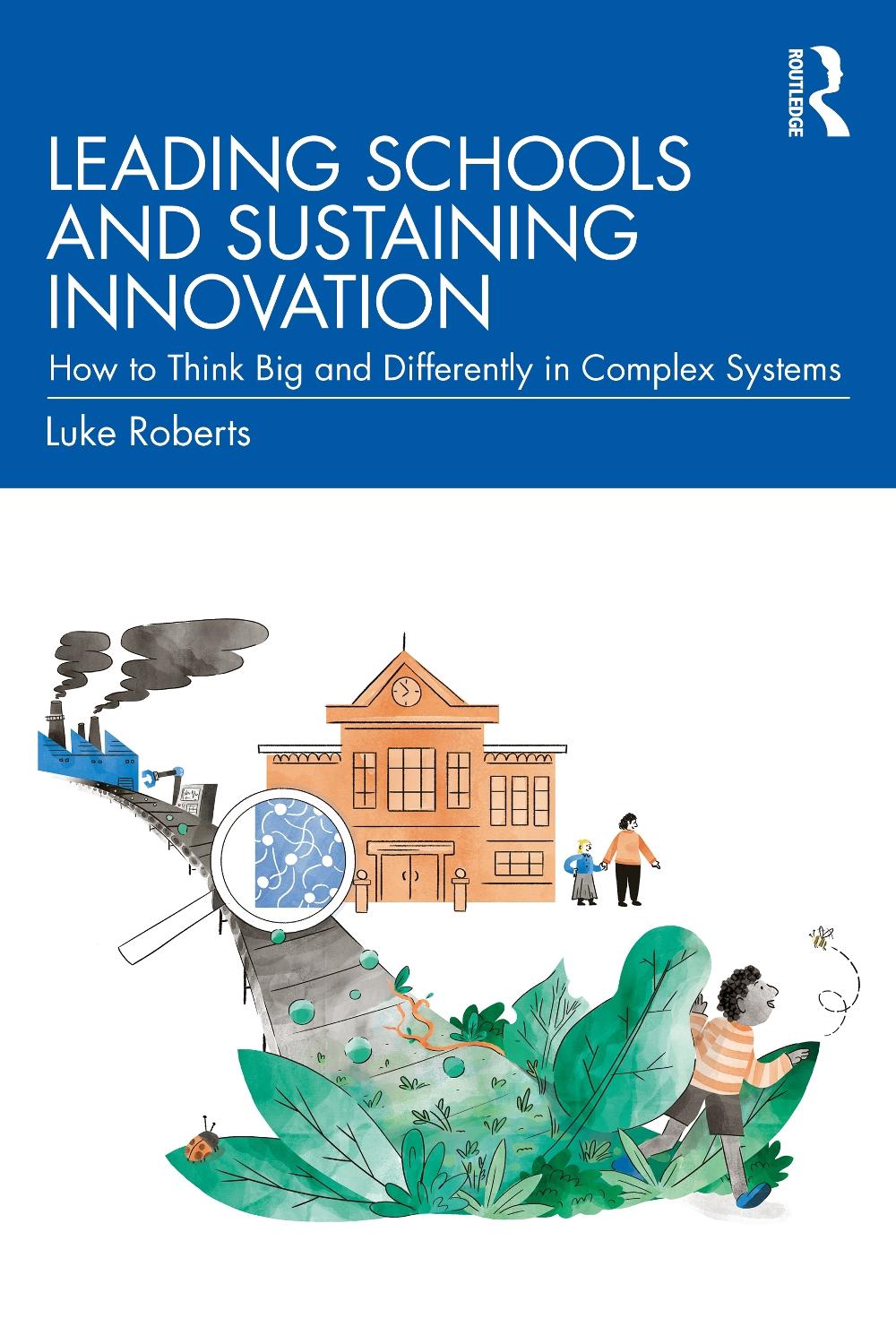 Leading Schools and Sustaining Innovation, 9781032015620