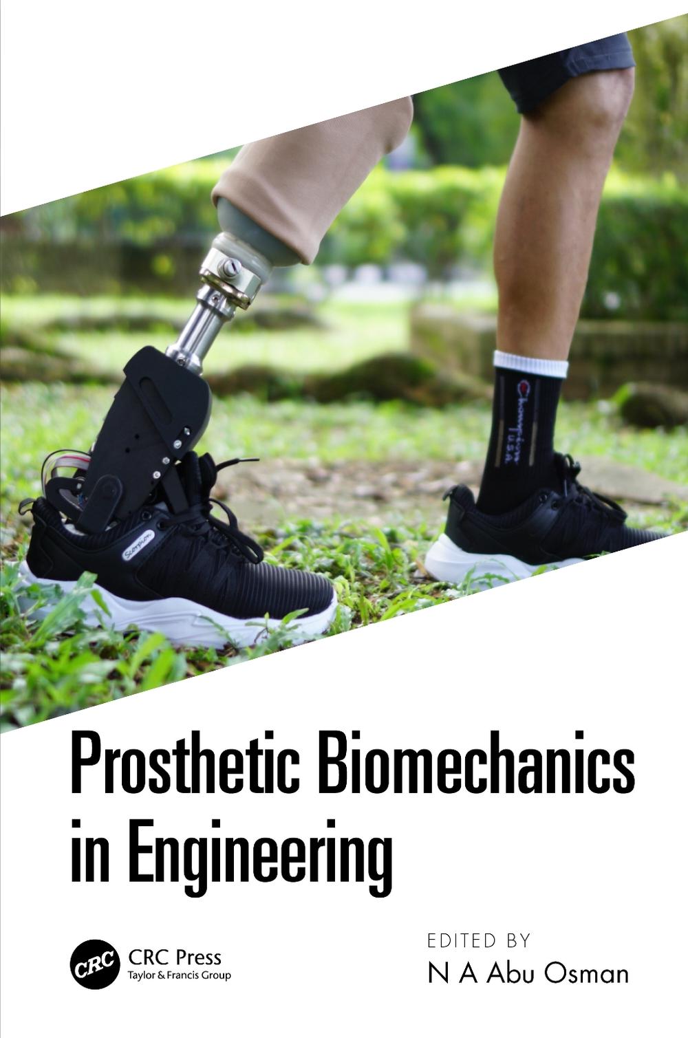 Prosthetic Biomechanics in Engineering by N.A. Abu Osman - ISBN: 9781032052410