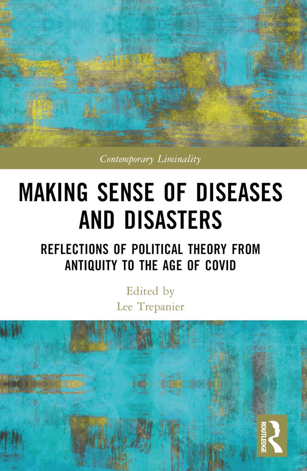 Making Sense of Diseases and Disasters, 9781032053967