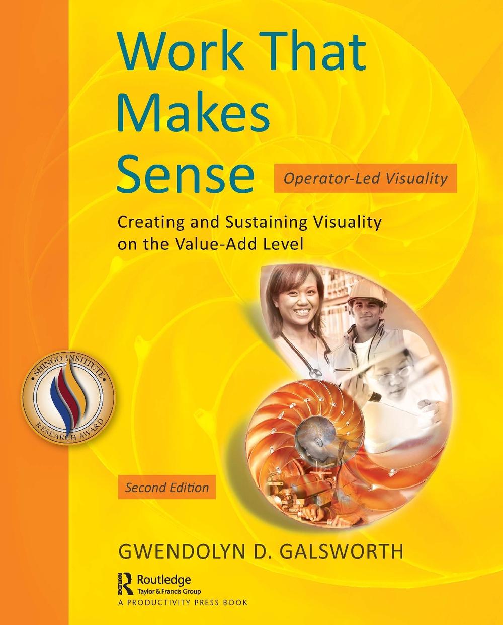 Work That Makes Sense by Gwendolyn D. Galsworth - ISBN: 9781032054810