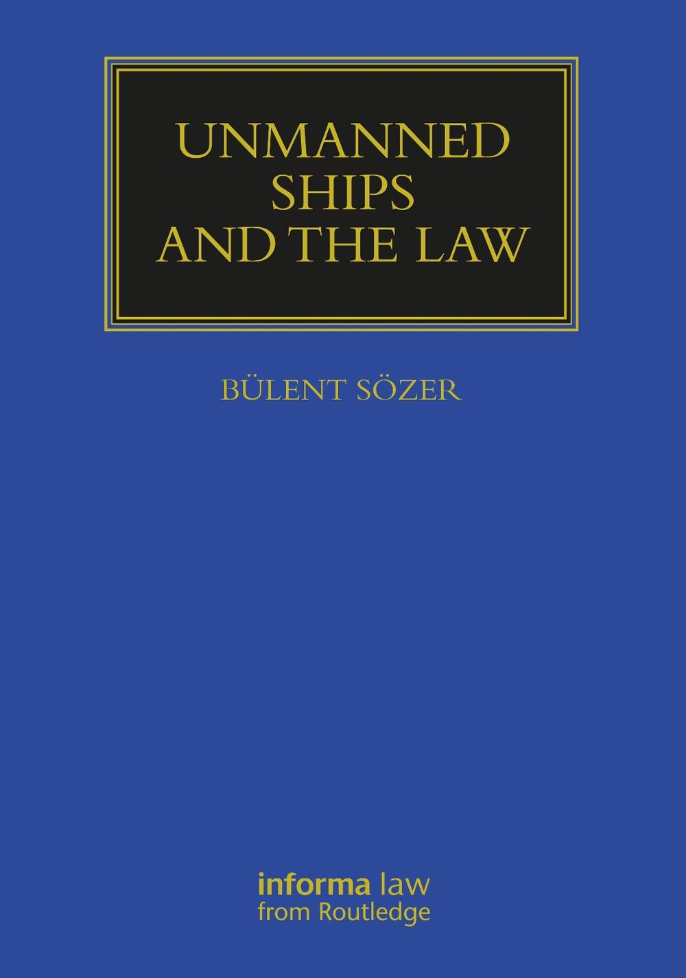 Unmanned Ships and the Law, 9781032057415