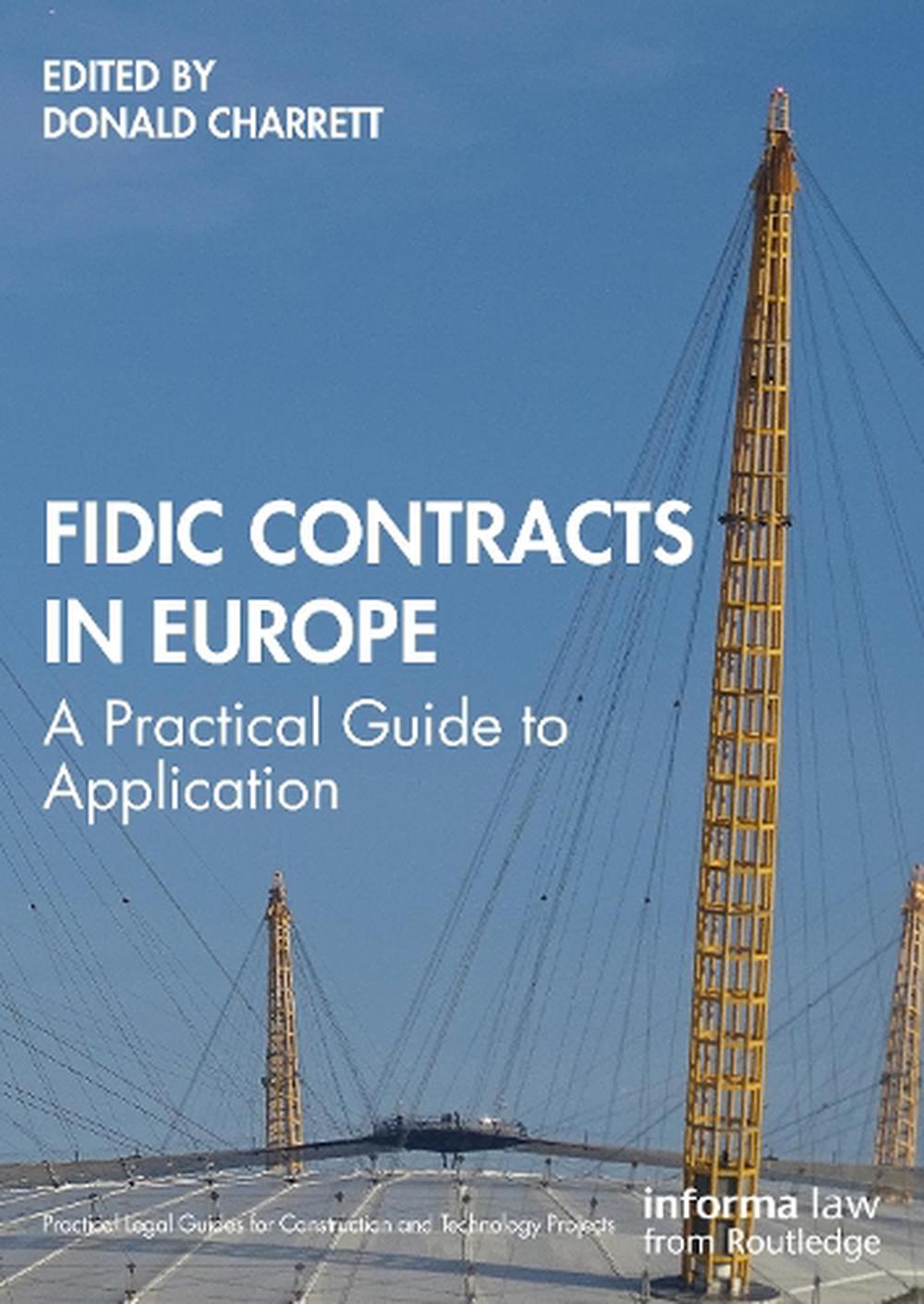 FIDIC Contracts In Europe By Donald Charrett, Hardcover, 9781032062235 ...