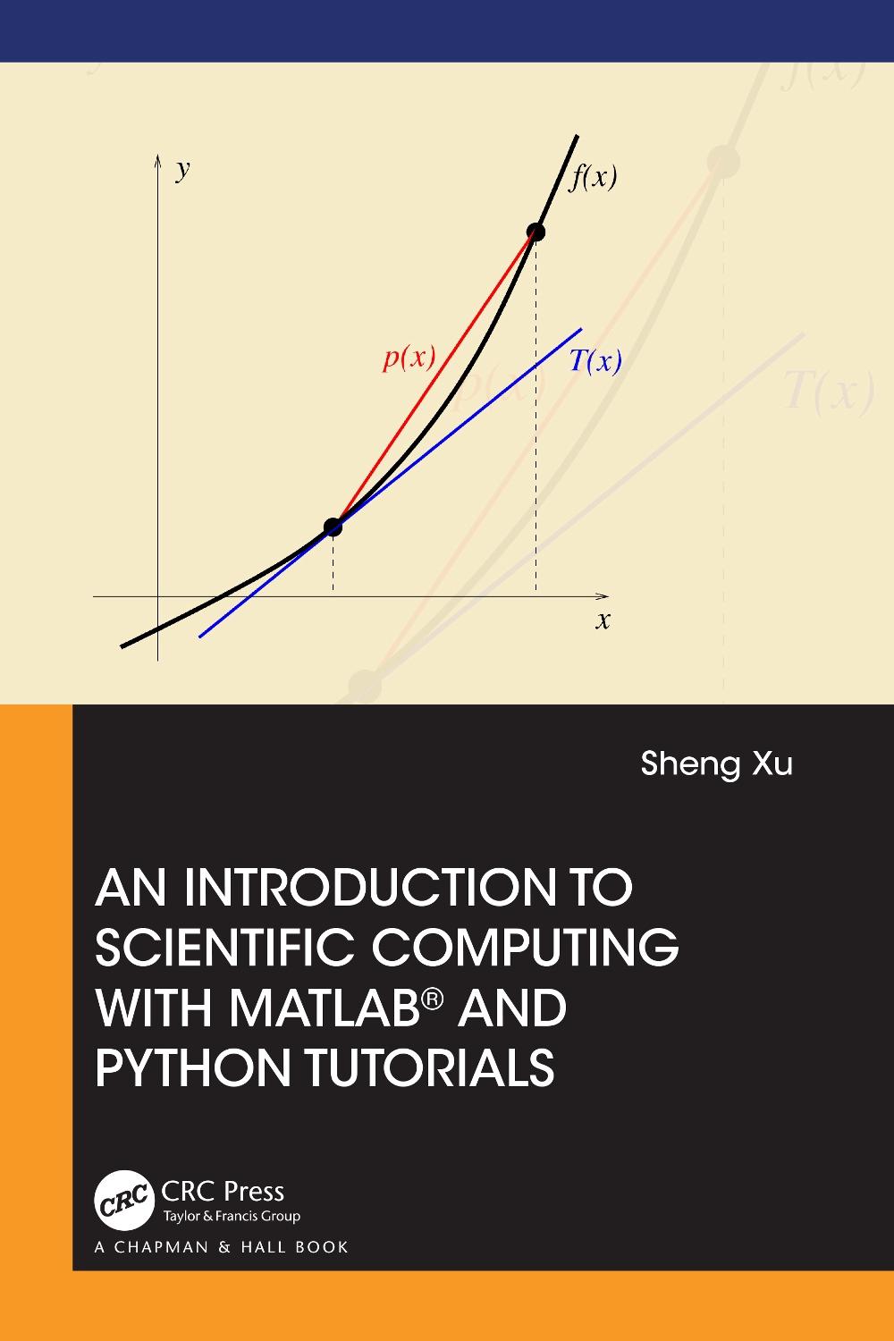 An Introduction to Scientific Computing with MATLAB® and Python Tutorials, 9781032063188