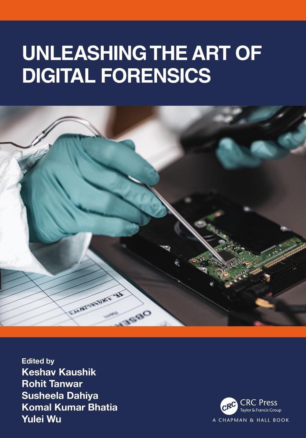 Unleashing the Art of Digital Forensics, 9781032069890