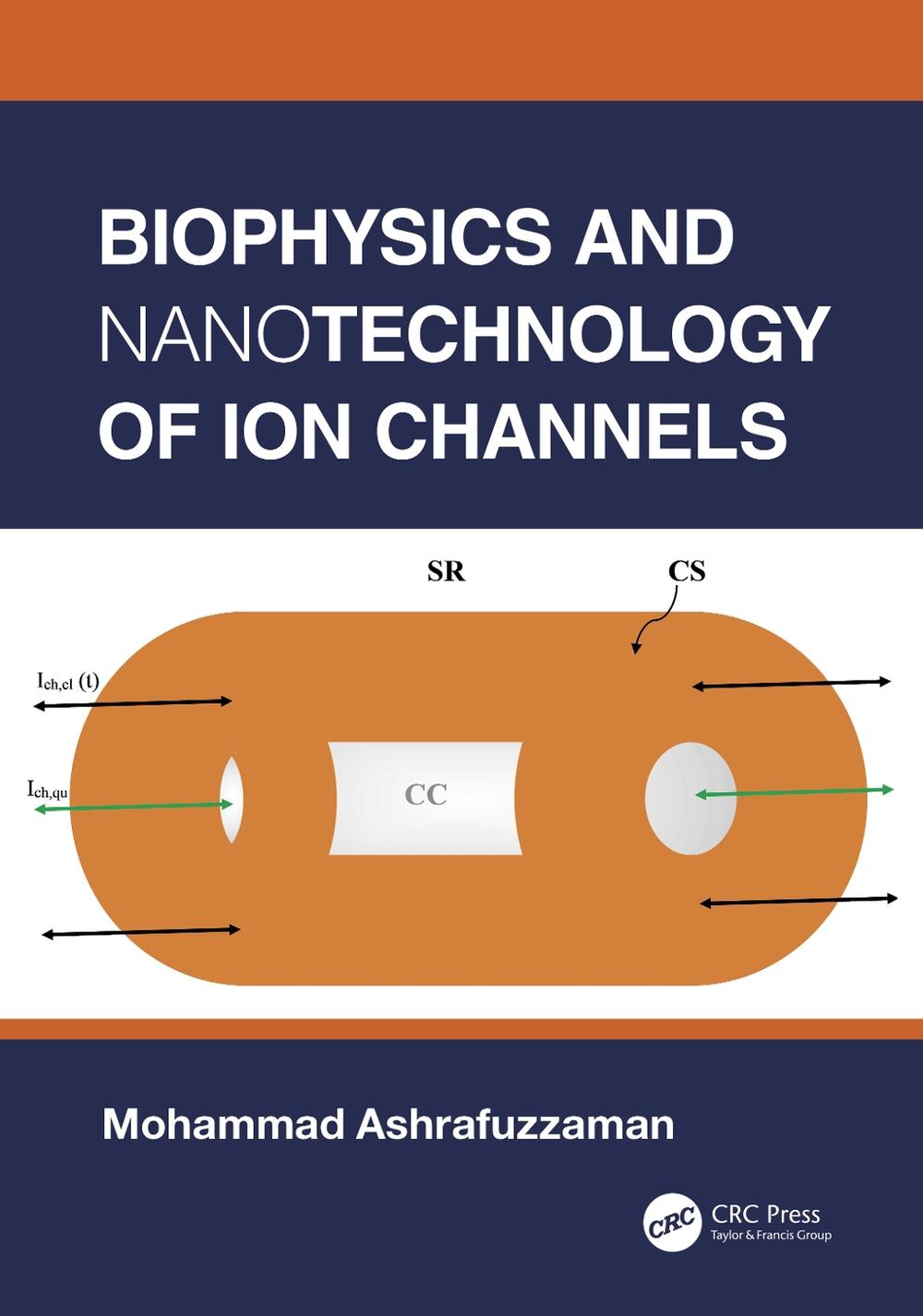 Biophysics and Nanotechnology of Ion Channels, 9781032073743