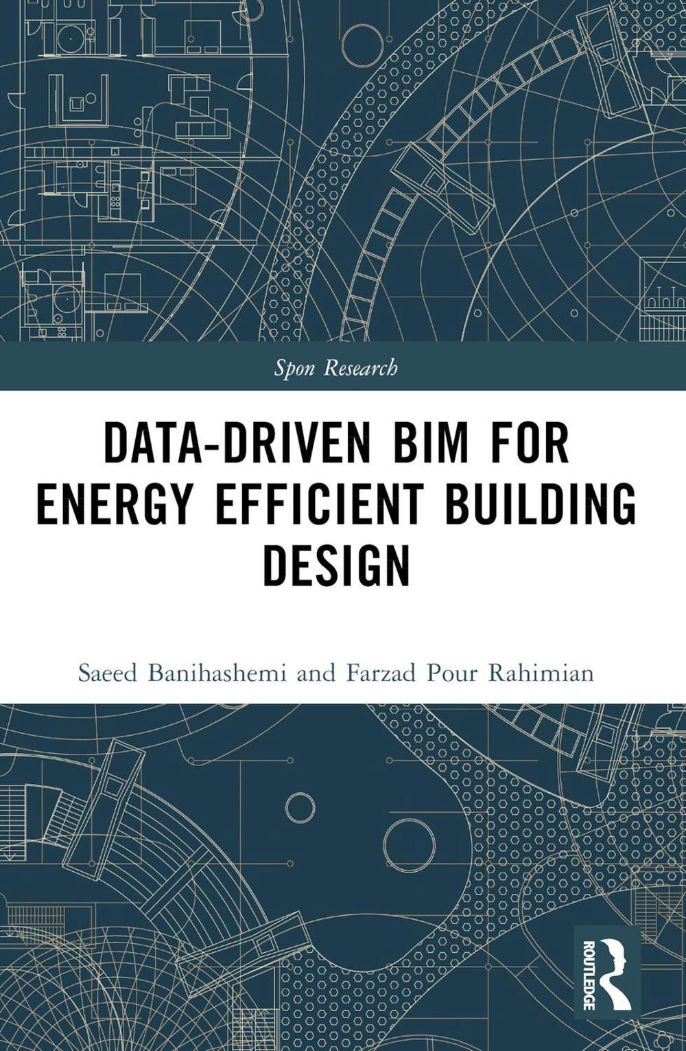 Data-driven BIM for Energy Efficient Building Design by Saeed ...