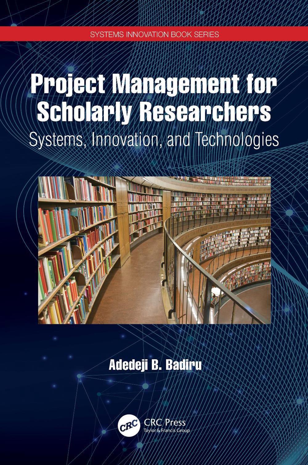 Project Management for Scholarly Researchers, 9781032080970