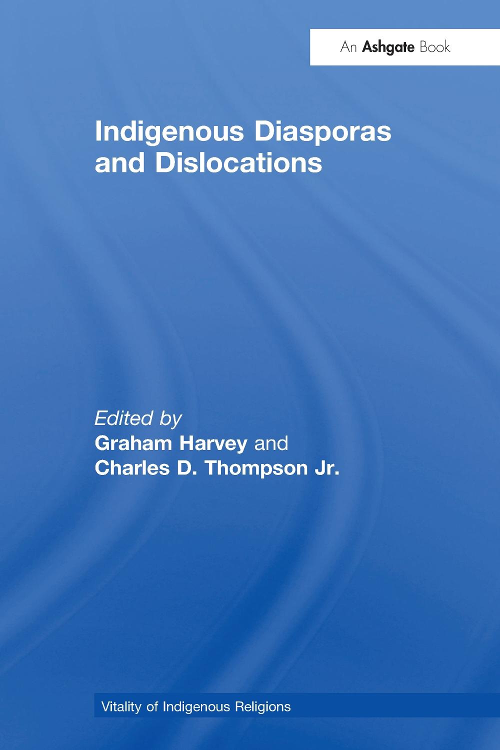 Indigenous Diasporas and Dislocations, 9781032099910