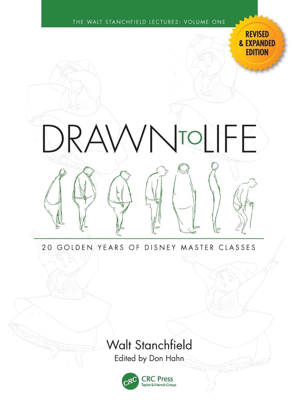 Drawn to Life: 20 Golden Years of Disney Master Classes, 2nd Edition by Walt Stanchfield - ISBN: 9781032104416