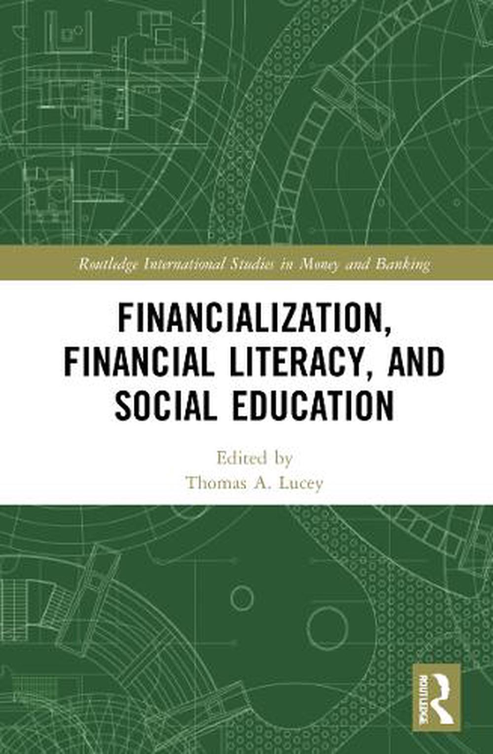 Financialization, Financial Literacy, and Social Education, 9781032106632