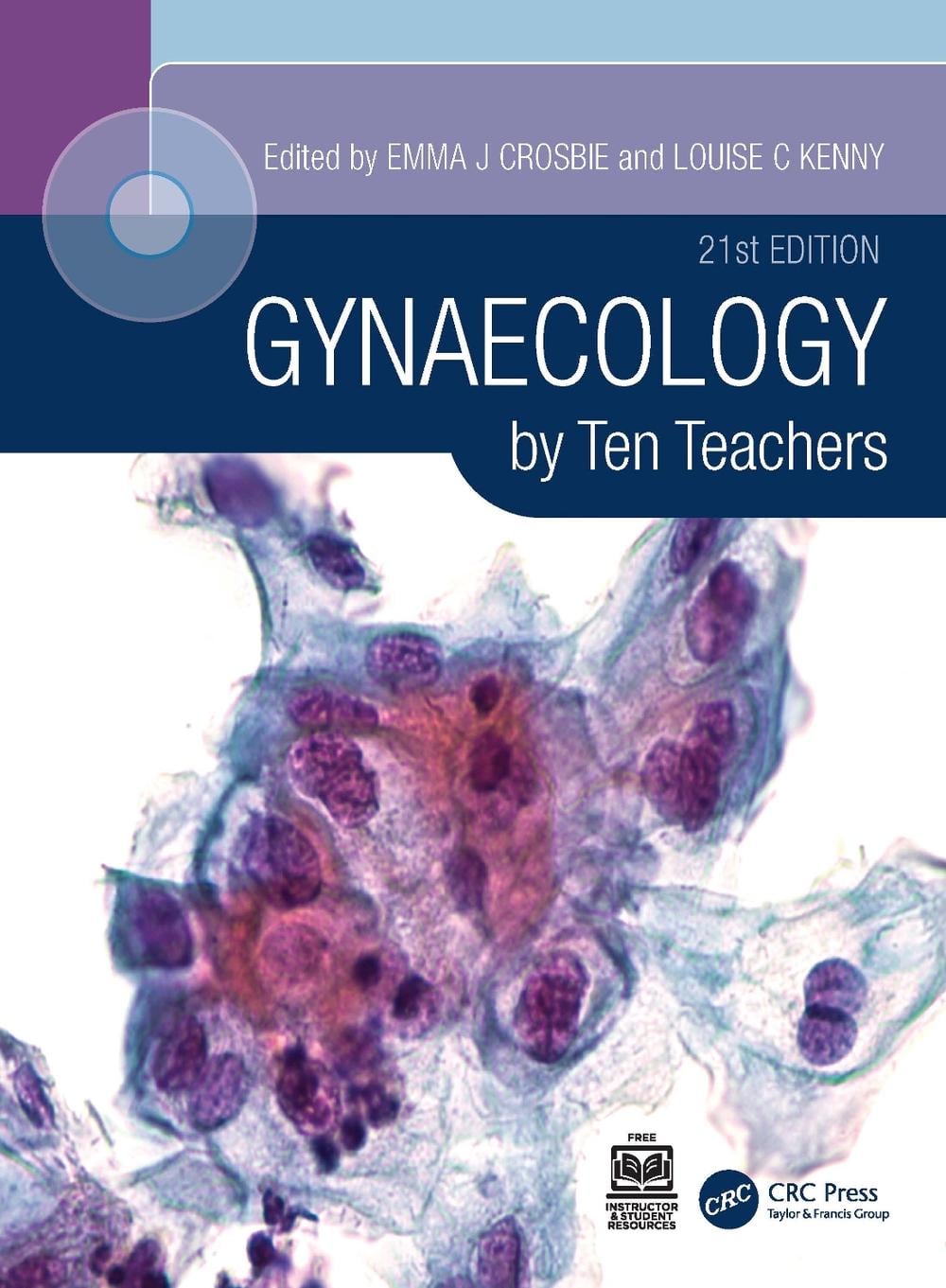 Gynaecology by Ten Teachers, 21st Edition by Emma Crosbie - ISBN: 9781032110073