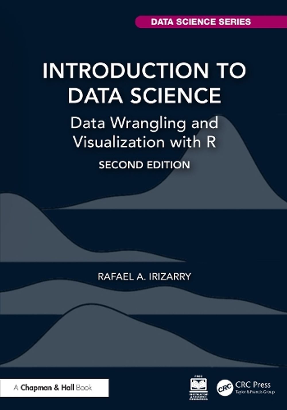 Introduction to Data Science, 2nd Edition by Rafael A. Irizarry - ISBN: 9781032116549
