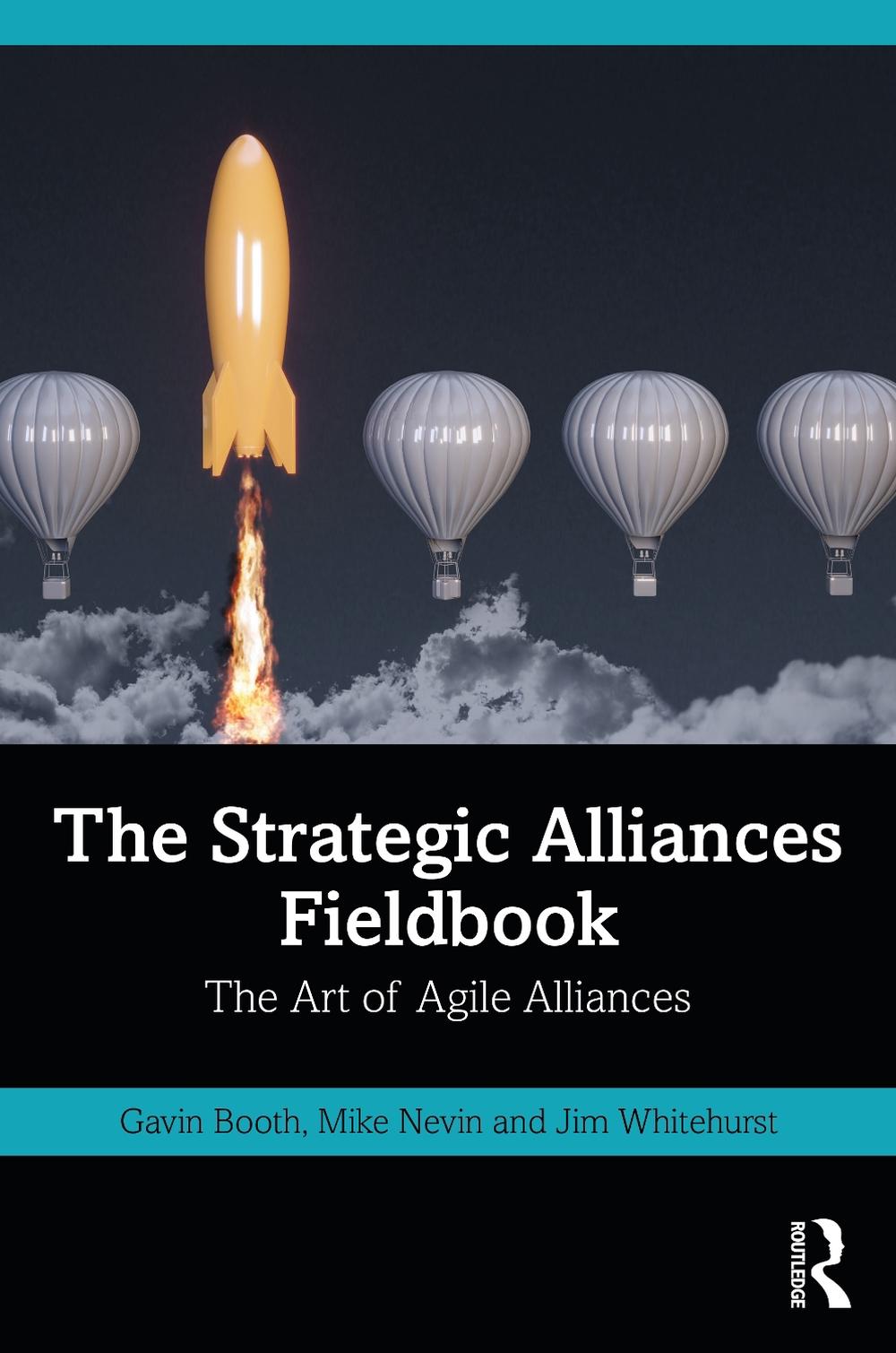 The Strategic Alliances Fieldbook, 9781032129006